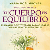 SPANISH! Tu Cuerpo en Equilibrio Body into Balance - Softcover - Signed by Author