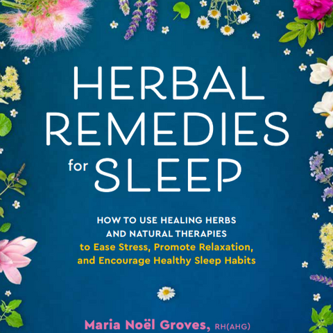 Herbal Remedies for Sleep ~ Custom Signed by the Author!